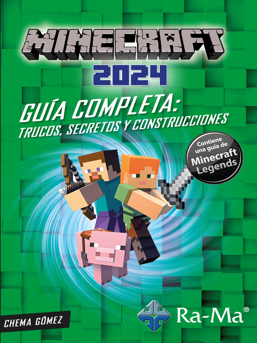 Title details for Minecraft 2024. Guía Completa. Trucos, Secretos y Construcciones. by Chema  Gómez - Available
